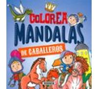 Colorea mandalas. Caballeros