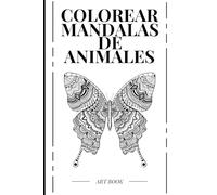 COLOREA MANDALAS DE ANIMALES: Libro de bolsillo para adultos
