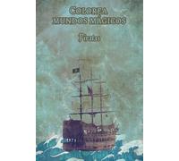 Colorea mundos mágicos: Piratas - Libro para colorear fantasía