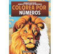 Colorea por números - Animales salvajes: Libro para colorear para adultos para relajarse. Ideal para pintar con rotuladores