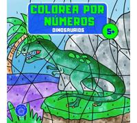 Colorea por números: Libro para colorear dinosaurios para niños a partir de 5 años + bono: mandalas de animales