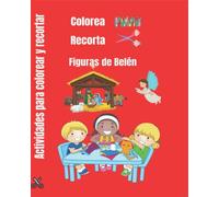 Colorea Recorta y pega: Arma tu Belén (Especial de Navidad)
