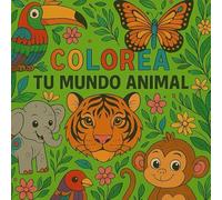 Colorea tu mundo animal