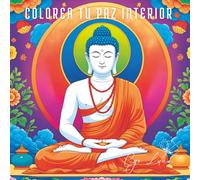 colorea tu paz interior: Antiestrés, Relajación y Meditación a través del Color para Encontrar la Calma y Dejar Ir, Alivia el Estrés