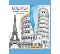Colorea Viajando por Europa: "Explora Europa a través del arte y el color"