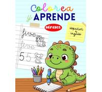 Colorea y aprende | Caligrafía y números para niños | Inglés y español: Libro para colorear, contar y escribir | Guía para aprendizaje de escritura