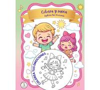 Colorea y sueña: Explora tus emociones: Libro de colorear para comprender y expresar emociones