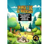 Colorea y une la diversion: Libro para colorear y unir los puntos con paisajes y momentos divertidos