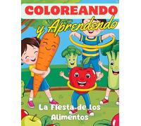 Coloreando Alimentos: Colorea, juega y descubre los alimentos de forma divertida