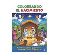 Coloreando el Nacimiento: Para niños y niñas que quieren conocer a Jesús en Navidad