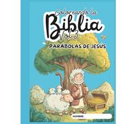 Coloreando la Biblia - Vol. 3: 15 parábolas de Jesús para niños: Libro para colorear con versículos bíblicos, apto para niños, ideal para catequesis y actividades en familia