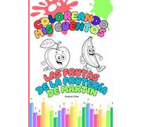 Coloreando mis cuentos - Las frutas de la frutería de Martín