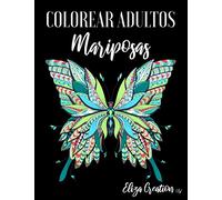 Colorear Adultos Mariposas: Mandalas de Colorear para Adultos ( Animales, Naturaleza, Paisajes, Flores, etc …)