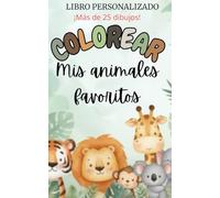 ¡Colorear mis animales favoritos! (Mundo Relax)