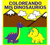 colorear mis dinosaurios: Dibujo educativo para colorear de dinosaurios.