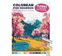 Colorear por números para adultos y niños: Flores y paisajes relajantes | Colorea con rotuladores o lápices de colores (Colorear por números: Libros relajantes para adultos)