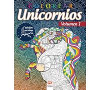 COLOREAR - Unicornios - Volumen 1 - EDICIÓN NOCTURNA
