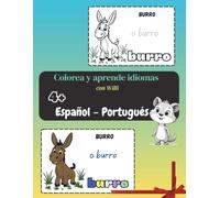 Colorear y Aprender Idiomas, Español - Portugués: Niños a partir de 4 Años
