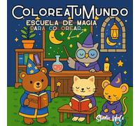 ColoreaTuMundo: Escuela de Magia - Libro para Colorear Adorable y Mágico para Adolescentes y Adultos