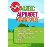 Colored Arabic Alphabet Workbook : Learn the Alphabet, Tracing Book, Activity Book, For Children, Teens and Adults, Colored Book: Colored Workbook ... Words Practice to Learn The Arabic Alphabet
