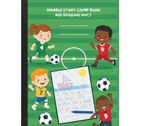 Colored Marble Story Comp Book Red Baseline 100ct: with picture space and Half Page Ruled Primary composition Notebook for children | Top Half Blank journal