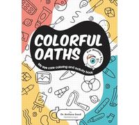 Colored Oaths For Healthy Eyes: My Eye Care Coloring and Activity book