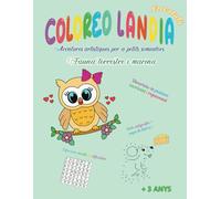 Coloreo Landia: Aventures artístiques per a petits somiadors: Un Llibre d'Acolorir que Estimula la Imaginació i Desperta la Creativitat. Innovació en l'aprenentatge.
