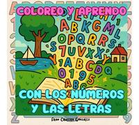 Coloreo y aprendo con números y letras