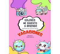 Coloreo y me divierto: vacaciones (Coloreando)