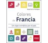 Colores De Francia. Un Viaje Cromático Por El País 2026 (guias Singula