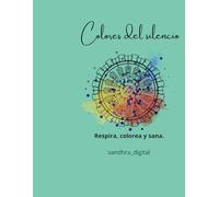 Colores del silencio: Respira colorea y sana