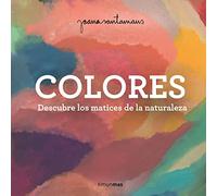 Colores: Descubre los matices de la naturaleza (Primeras palabras)