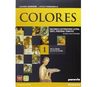 Colores. Per le Scuole superiori. Con espansione online. Dalle origini all'età di Cesare (Vol. 1)