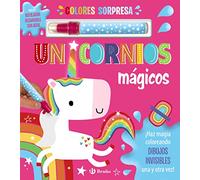 Colores sorpresa. Unicornios mágicos (Castellano - A PARTIR DE 3 AÑOS - MANIPULATIVOS (LIBROS PARA TOCAR, JUGAR Y PINTAR), POP-UPS - Otros libros)