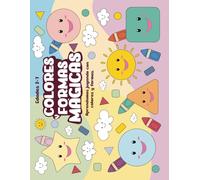 Colores y formas mágicas: Aprendamos jugando con los colores y las formas