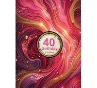 Colorful 40th Birthday Guest Book Pink and Gold Glitter Marble Cover Memory Sign-In Book for Women Fun Celebration Keepsake Journal