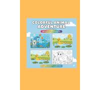 Colorful animal adventure for kids 3-8: Unleash your creativity