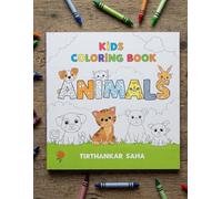 Colorful Animal Adventures : A fun coloring book for kids: A Fun Coloring Journey for Kids Aged 3 to 6