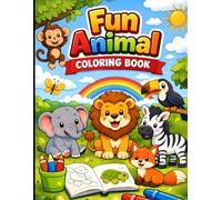 Colorful Animal Coloring Book for Kids Ages 3-6: Fun and Easy Coloring Pages with Cute Animals | Perfect for Toddlers and Preschoolers