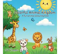 Colorful Animal Kingdom: A fun animal coloring book