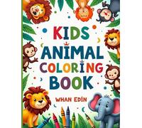 Colorful Animal Kingdom: A Fun-Filled Adventure Coloring Book for Kids Ages 3-6