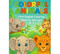 COLORFUL ANIMALS: FUN ENGLISH COLORING BOOK FOR KIDS