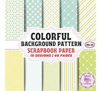 Colorful Background Patterns Scrapbook Paper: Double-Sided Sheets for Crafting & Scrapbooking Decorative Crafts, Origami & Wrapping Papers.