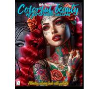 Colorful Beauty of Girls with Tattoos Attractive coloring book with portraits: portrait tattoo book