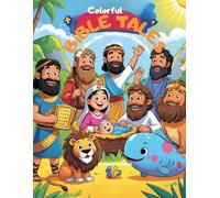 Colorful Bible Tales: 50 + Old & New Testament Characters to Color