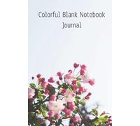 Colorful blank notebook journal: Hardcover personal diary, suitable for gratitude, note taking, journaling and travel, would make a excellent gift for an aspiring writer