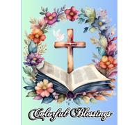 Colorful Blessings: Scripture and Psalms Coloring Pages with Motivational & Inspirational Quotes for Women