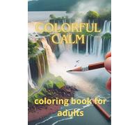 COLORFUL CALM : RELAX ,REFLECT & RECHARGE (ANTI-STRESS) ADULT COLORING BOOK OFICIAL PETER PAUL