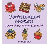 Colorful Candyland Adventures: Simple & Sweet Coloring Book