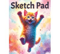 Colorful Cat Sketch Pad: Large 8.5 x 11 Cat Sketch Pad with 110 Blank Unlined Pages for Drawing, Doodling, Painting, and Art Practice - Sketchbook Notebook for Artists, Kids, and Cat Lovers
